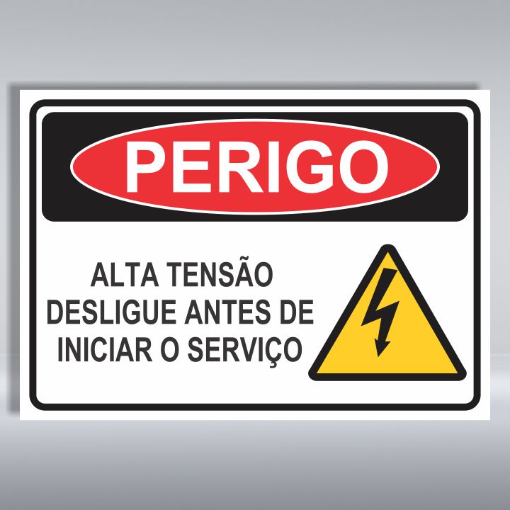 PLACA DE PERIGO | ALTA TENSÃO DESLIGUE ANTES DE INICIAR O SERVIÇO